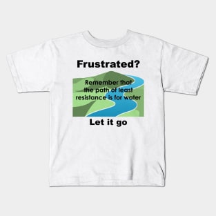 Frustrated Let it Go Kids T-Shirt